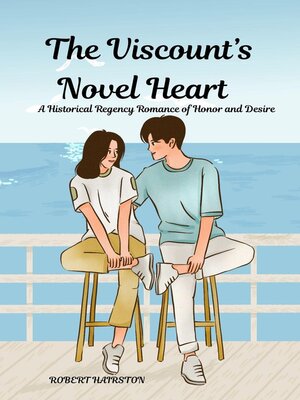 cover image of The Viscount's  Novel Heart